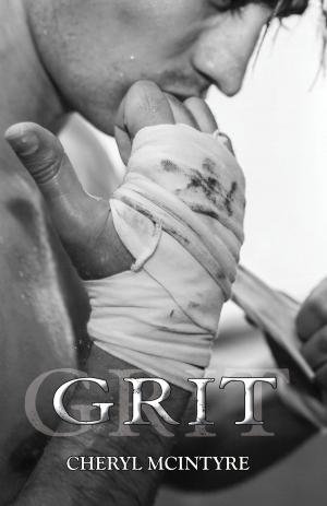 Cover of the book Grit (A Dirty Sequel) by Cheryl McIntyre
