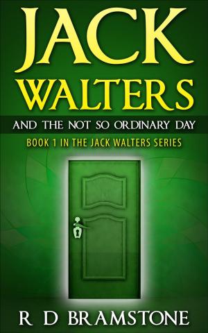 Cover of the book Jack Walters And The Not So Ordinary Day by Federal Aviation Administration
