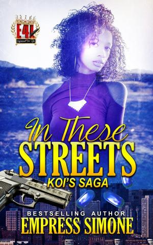 Cover of the book In These Streets: Koi's Saga by Mirika Mayo Cornelius