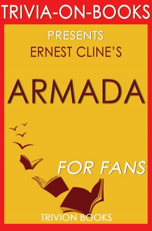 Cover of Armada: A Novel By Ernest Cline (Trivia-On-Books)