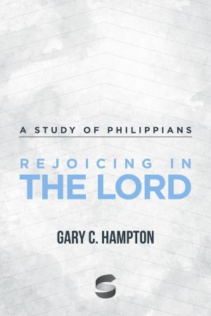 Cover of the book Rejoicing in the Lord: A Study of Philippians by Michael Whitworth, Jay Lockhart, Jeff A. Jenkins, Jacob Hawk