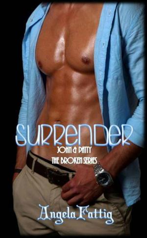 Cover of the book Surrender: John & Patty by Sharon Cairns Mann
