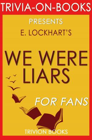 Cover of the book We Were Liars by E. Lockhart (Trivia-On-Books) by Trivion Books