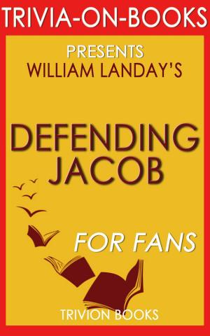 Cover of Defending Jacob by William Landay (Trivia-On-Books)
