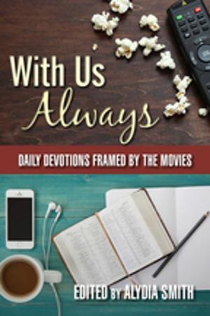 Cover of the book With Us Always by Betty Lynn Schwab