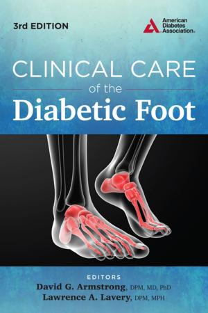 Cover of the book Clinical Care of the Diabetic Foot by Jill Weisenberger
