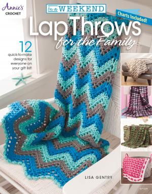 Cover of the book In a Weekend: Lap Throws for the Family by Jeanne Kussrow-Larsen