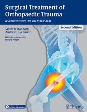 Cover of the book Surgical Treatment of Orthopaedic Trauma by Daniel Appelbaum, John Miliziano, Yong Bradley