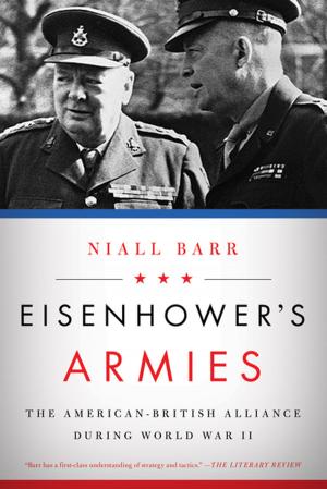 Cover of the book Eisenhower's Armies: The American-British Alliance during World War II by Gleb Raygorodetsky