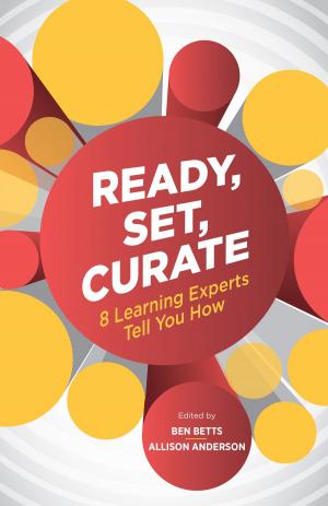 Cover of the book Ready, Set, Curate by William J. Rothwell, Jim M. Graber