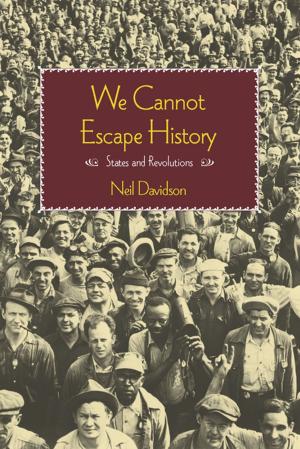 Cover of the book We Cannot Escape History by 