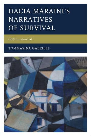 Cover of the book Dacia Maraini’s Narratives of Survival by Julien Lezare