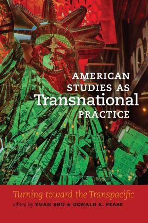 Cover of the book American Studies as Transnational Practice by Etsuko Taketani