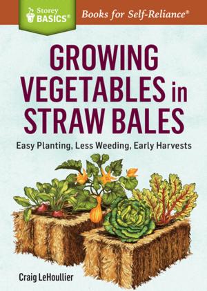 Cover of the book Growing Vegetables in Straw Bales by Judith Durant