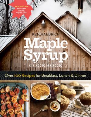 Cover of the book Maple Syrup Cookbook, 3rd Edition by Kelly Klober