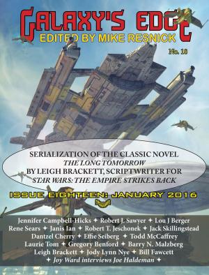 Book cover of Galaxy's Edge Magazine: Issue 18, January 2016 - Featuring Leigh Bracket (scriptwriter for Star Wars: The Empire Strikes Back)