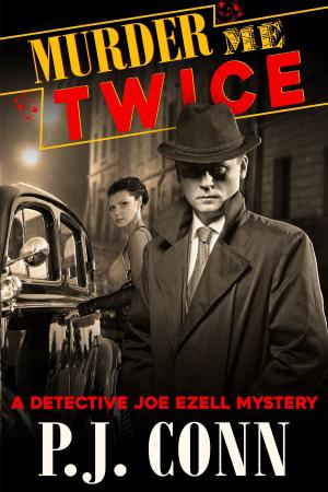 Cover of Murder Me Twice (A Detective Joe Ezell Mystery, Book 1)