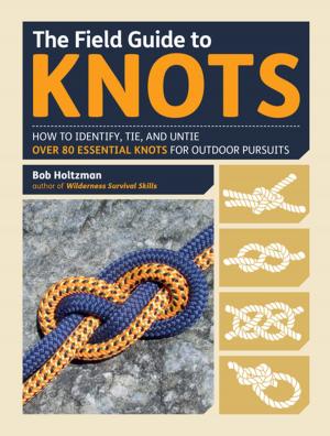 bigCover of the book The Field Guide to Knots by 