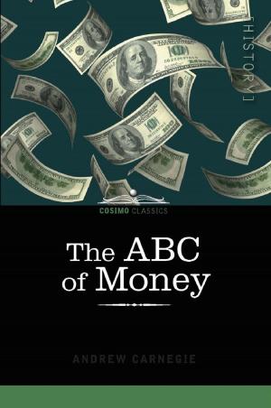 Cover of the book The ABC of Money by Clarence Larkin