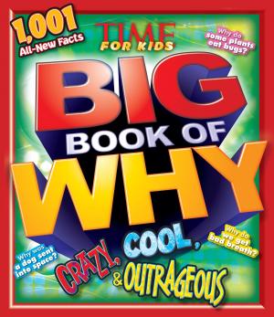 Cover of the book Crazy, Cool & Outrageous (TIME For Kids Book of WHY) by The Editors of TIME