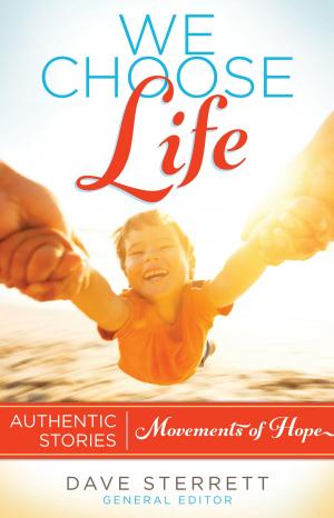 Cover of the book We Choose Life by Michael Phillips