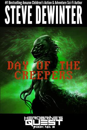 Cover of the book Day of the Creepers by Steve DeWinter