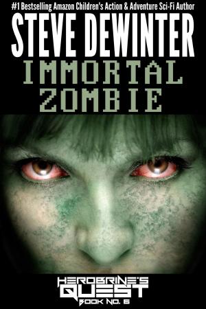 Cover of Immortal Zombie by Steve DeWinter, Ramblin' Prose Publishing