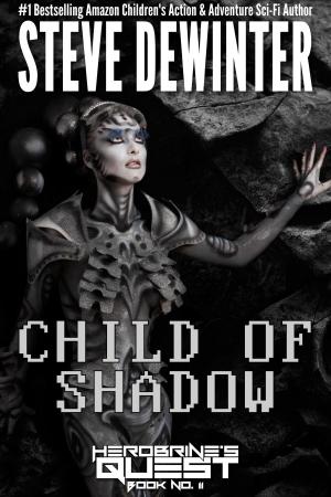 Cover of the book Child of Shadow by Steve DeWinter, S.D. Stuart