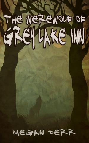 Cover of The Werewolf of Grey Lake Inn
