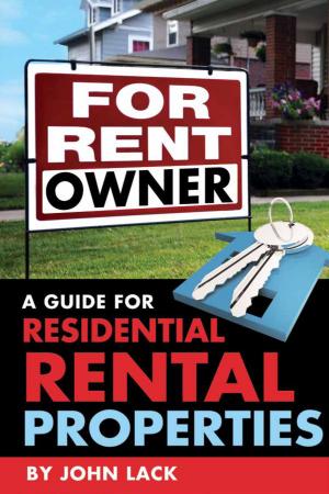 Cover of the book For Rent By Owner: A Guide for Residential Rental Properties by Wendy Vincent