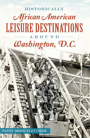 Cover of Historically African American Leisure Destinations Around Washington, D.C.