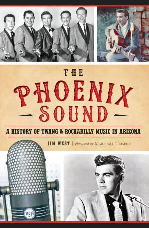 Cover of the book The Phoenix Sound: A History of Twang and Rockabilly Music in Arizona by Mark Allen Stevenson