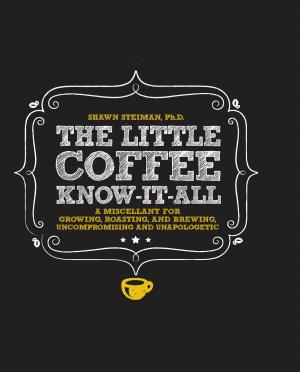 Cover of the book The Little Coffee Know-It-All by Aliza Green, Steve Legato, Cesare Casella