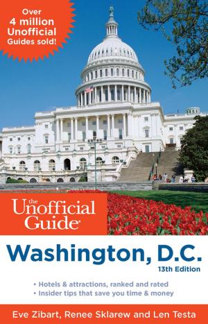 Cover of the book The Unofficial Guide to Washington, D.C. by Seth Kubersky, Bob Sehlinger