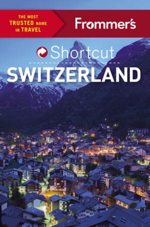 Book cover of Frommer's Shortcut Switzerland