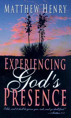 Cover of the book Experiencing God's Presence by Jentezen Franklin, Cherise Franklin, A. J. Gregory