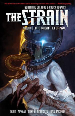 Cover of the book The Strain Volume 6: The Night Eternal by Various