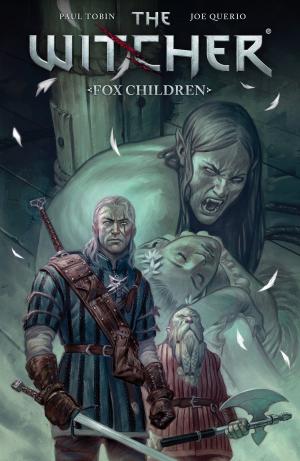Cover of the book The Witcher: Volume 2 - Fox Children by Peter Hogan