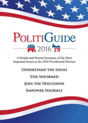 Cover of the book PolitiGuide 2016 by Jimmy Haight