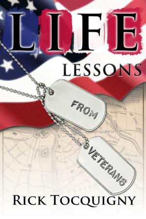 Cover of the book Life Lessons from Veterans by Melki Rish