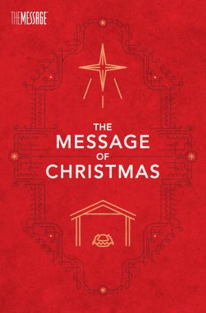 Cover of the book The Message of Christmas, Campaign Edition by Richard Swenson