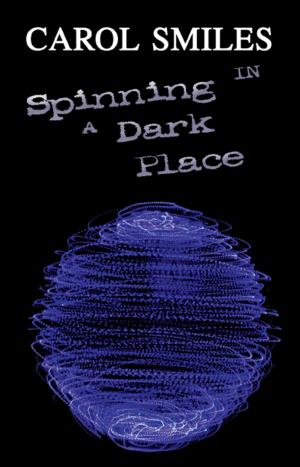 Book cover of Spinning in a Dark Place