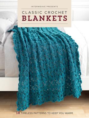 Cover of the book Interweave Presents Classic Crochet Blankets by Jane Brocket