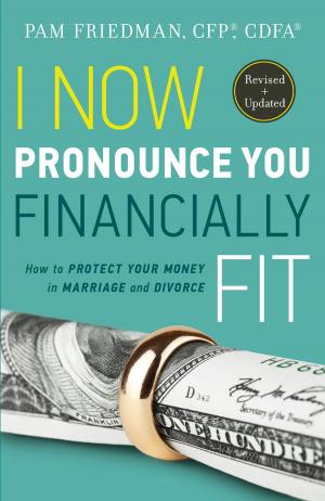 Cover of the book I Now Pronounce You Financially Fit by Kumar Mehta PhD