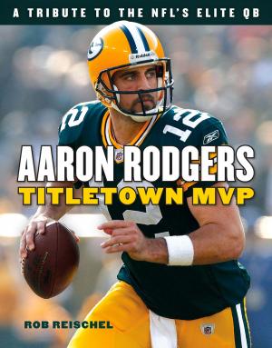 Cover of the book Aaron Rodgers by Mark Ginocchio, Tom DeFalco