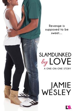 Cover of the book Slamdunked By Love by Magan Vernon