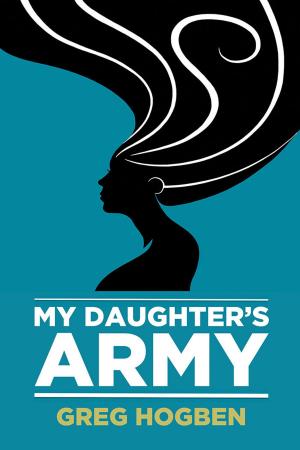 Cover of the book My Daughter's Army by Andrew Grey