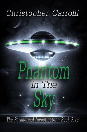 Cover of the book Phantom in the Sky by C. G. Eberle