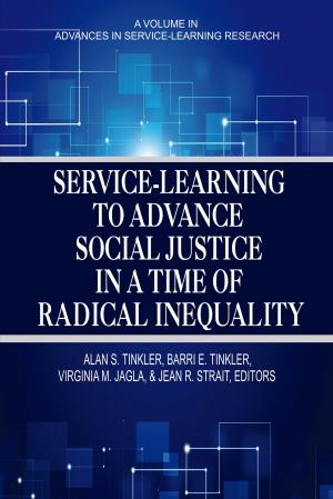 Cover of the book Service?Learning to Advance Social Justice in a Time of Radical Inequality by Tom O'Donoghue, Elaine Lopes, Marnie O’Neill