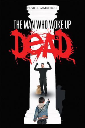 Cover of the book The man who woke up dead by M. D. Anderson and Nick Hanson